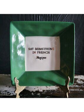 "Say Something In French" Trinket Dish By Hotel Magique For Anthropologie